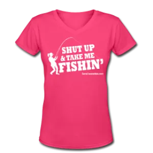 Women's V-Neck Fuchsia  "Shut Up" Snug T-Shirt